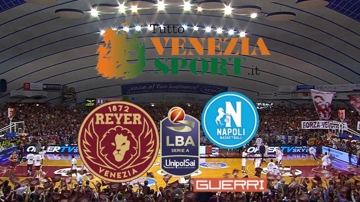 DIRETTA LBA Reyer Venezia-Napoli Basket (16:00) 12° turno di LBA
