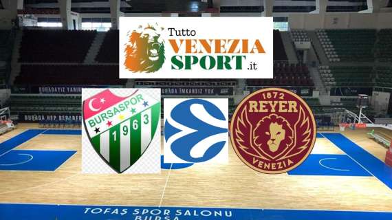 RELIVE EUROCUP Bursaspor-Reyer Venezia (73-89) Nell'ultimo quarto Venezia stende Bursaspor e consolida il terzo posto in classifica.