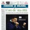 Il Corriere di Bologna in prima pagina: "Core de 'sta città"
