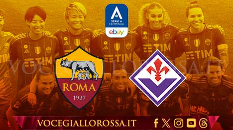 Serie A Femminile - Roma-Fiorentina - La copertina del match. GRAFICA!