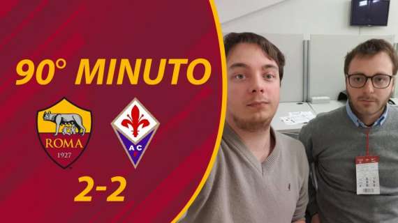90° minuto - Roma-Fiorentina 2-2, il commento del match dall'Olimpico. VIDEO!