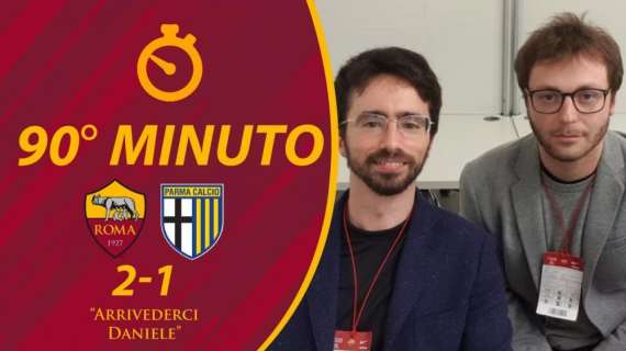 90° minuto - Roma-Parma 2-1: "Arrivederci Daniele". VIDEO!