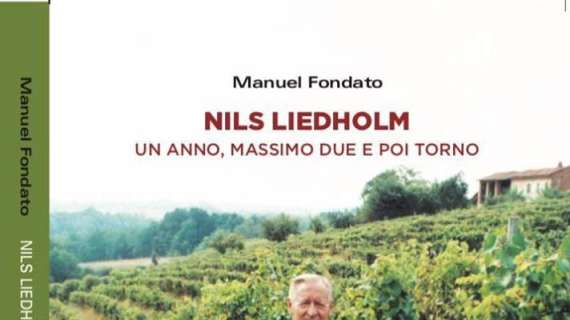 Nils Liedholm, un anno, massimo due, e poi torno, il libro sul Barone