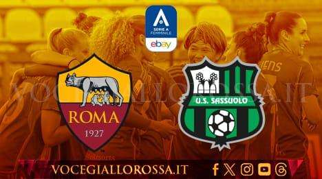 Serie A Femminile - Roma-Sassuolo - La copertina del match. GRAFICA!