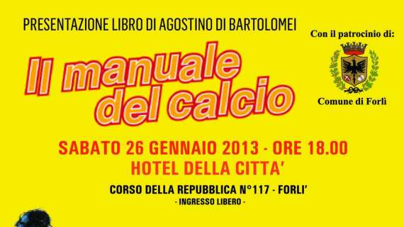 Due giorni di solo amor, a Forlì cena e presentazione de Il Manuale del Calcio