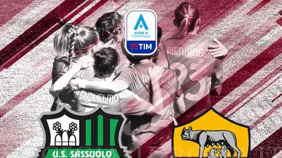 Serie A Femminile - Sassuolo-Roma - La copertina del match. GRAFICA!