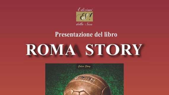 Alle 18.00 al Roma Club Monte Mario la presentazione di Roma Story