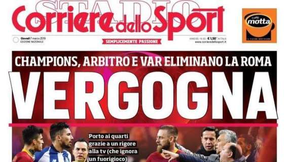 Porto-Roma, i titoli dei quotidiani nazionali: "Vergona", "Così no", "Roma scippata", "Questo è un furto! FOTO!