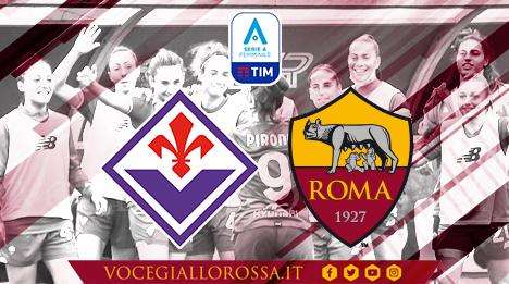 Serie A Femminile - Fiorentina-Roma 1-7 - Giallorosse incontenibili, partita a senso unico. Doppietta per Andressa