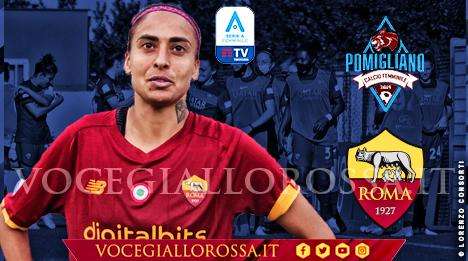 Serie A Femminile - Calcio Pomigliano-Roma 1-2: terza vittoria consecutiva per le giallorosse