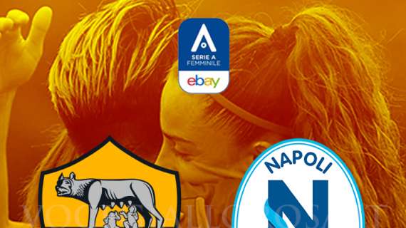 Serie A Femminile - Roma-Napoli - La copertina del match. GRAFICA!