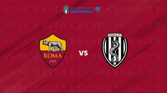 UNDER 18 - AS Roma vs Cesena FC 3-2