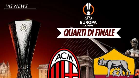 Europa League - Sarà Milan-Roma ai quarti di finale. Bayer Leverkusen o West Ham nell'eventuale semifinale. GRAFICA!