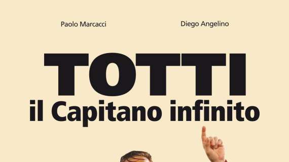 Totti - Il capitano infinito, il nuovo libro sul numero dieci giallorosso