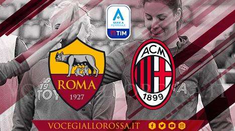 Serie A Femminile - Roma-Milan - La copertina del match. GRAFICA!