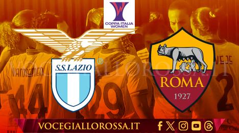 Coppa Italia Femminile - Lazio-Roma - La copertina del match. GRAFICA!