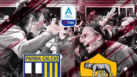 Serie A Femminile - Parma-Roma - La copertina del match. GRAFICA!