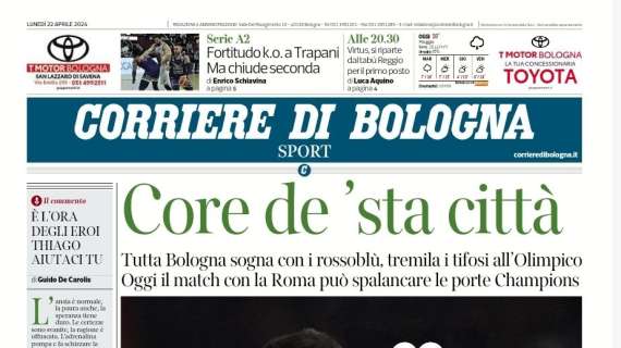 Il Corriere di Bologna in prima pagina: "Core de 'sta città"