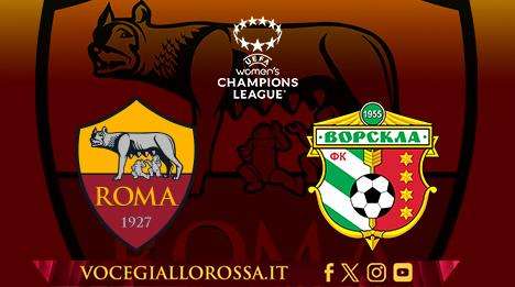 Women’s Champions League - Roma-Vorskla Poltava - La copertina del match. GRAFICA!