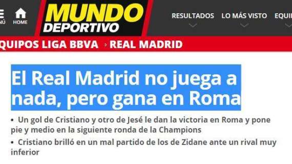 Mundo Deportivo: "Il Real non gioca per niente ma vince a Roma"