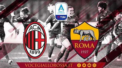 Serie A Femminile - Milan-Roma 0-2 - Decide una doppietta di Giugliano, giallorosse di nuovo a +6 sulla Juventus