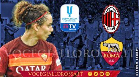 Coppa Italia Femminile - Milan-Roma - La copertina del match. GRAFICA!
